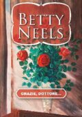 img Betty Neels - Grazie, dottore... (2001)