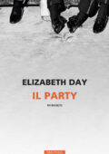 Elizabeth Day - Il party (2019)