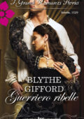 Blythe Gifford - The Brunson Clan Vol. 3. Guerriero ribelle (2013)