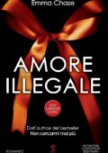 Emma Chase - Sexy Lawyers Series Vol. 1. Amore illegale (2015)