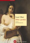 Lucio Villari - Bella e perduta (2012)