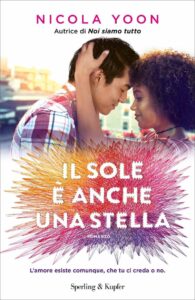 Nicola Yoon – Il sole è anche una stella (2018)
