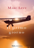 Marc Levy - Il primo giorno (2011)