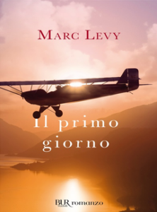 Marc Levy – Il primo giorno (2011)