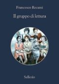 Francesco Recami - Il gruppo di lettura (2017)