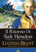 Lucinda Brant - Salt Hendon Vol. 2. Il ritorno di Salt Hendon (2016)
