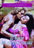 img Hannah Howell - Il bacio del conquistatore (2008)
