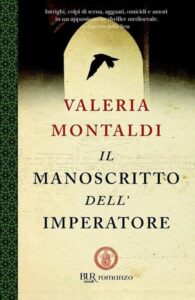 Valeria Montaldi – Il manoscritto dell’imperatore (2013)