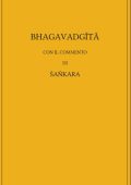 Kevalasangha - Bhagavadgita con il Commento di Sankara (2015)