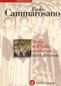 img Paolo Cammarosano - Storia dell’Italia medievale. Dal VI all’XI secolo	(2008)