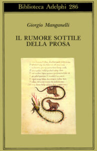 Giorgio Manganelli – Il rumore sottile della prosa (2015)