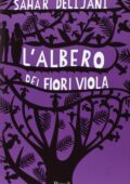Sahar Delijani - L'albero dei fiori viola (2013)