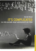 Danah Boyd - It's complicated (2017)