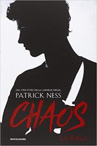 Patrick Ness – Chaos. La fuga (2015)