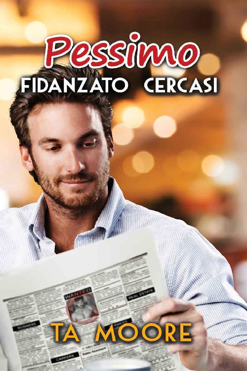 TA Moore – Pessimo fidanzato cercasi (2018)