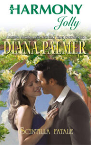 Diana Palmer – Scintilla fatale (2014)