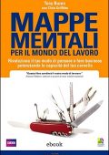 Tony Buzan, Chris Griffiths - Mappe mentali per il mondo del lavoro (2012)
