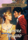 Rexanne Becnel - Amore zingaro (1996)