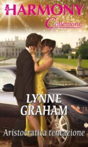 Lynne Graham – Aristocratica tentazione (2019)