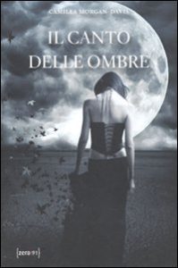 Camilla Morgan Davis – Il canto delle ombre (2012)