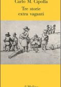 img Carlo M. Cipolla - Tre storie extra vaganti (1994)