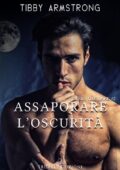 Tibby Armstrong - The dark Vol. 2. Assaporare l'oscurità (2020)