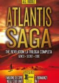 A.G. Riddle - Atlantis Saga. The revelation. La trilogia completa: Genesi-Secret-Code (2016)