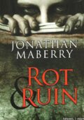 img Jonathan Maberry - The Benny Imura Series Vol.01. Rot & Ruin (2011)