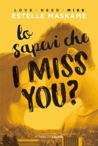 Estelle Maskame – Dimily Vol. 3. Lo sapevi che I miss you? (2018)