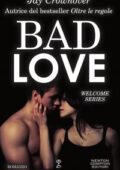 Jay Crownover - Welcome Vol. 1. Bad Love (2017)