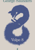George Saunders - Volpe 8 (2019)