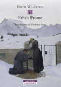 Edith Wharton - Ethan Frome (2018)