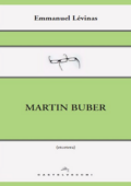Emmanuel Lévinas - Martin Buber (2014)