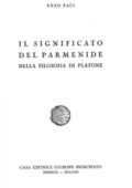 img Enzo Paci- Il significato del Parmenide nella filosofia di Platone (1989)