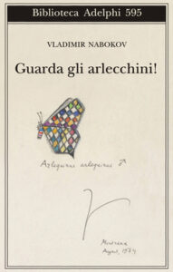 Vladimir Nabokov – Guarda gli arlecchini! (2012)