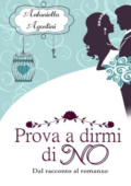 img Antonietta Agostini - Prova a dirmi di no (2016)