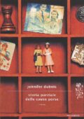 Jennifer Dubois - Storia parziale delle cause perse (2012)