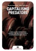 img Bruno Amoroso, Nico Perrone - Capitalismo predatore. Come gli Usa fermarono i progetti di Matte