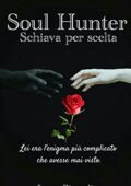 img Laura Biscardi - Soul Hunter Vol. 1. Schiava per scelta (2016)