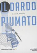 img D. & H. Teilhet - Il dardo piumato (2016)