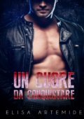 Elisa Artemide - The Walker Trilogy Vol. 2. Un cuore da conquistare (2016)
