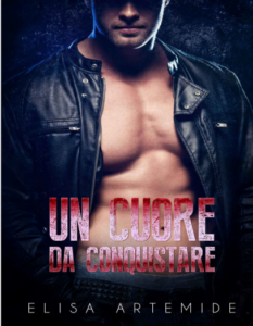 Elisa Artemide – The Walker Trilogy Vol. 2. Un cuore da conquistare (2016)