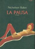 img Nicholson Baker - La pausa (1994)