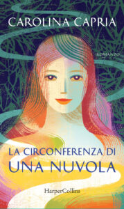 Carolina Capria – La circonferenza di una nuvola (2019)