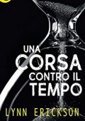 Lynn Erickson - Una corsa contro il tempo (2017)