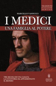 Marcello Vannucci – I Medici. Una famiglia al potere (2016)