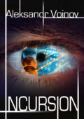 Aleksandr Voinov - Incursion (2015)
