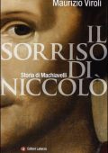 Maurizio Viroli - Il sorriso di Niccolò. Storia di Machiavelli (2013)