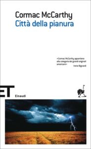 Cormac McCarthy – Città della pianura (2010)