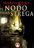 Marco Siena - Il Nodo della Strega (2014)